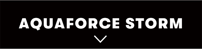 AQUAFORCE STORM