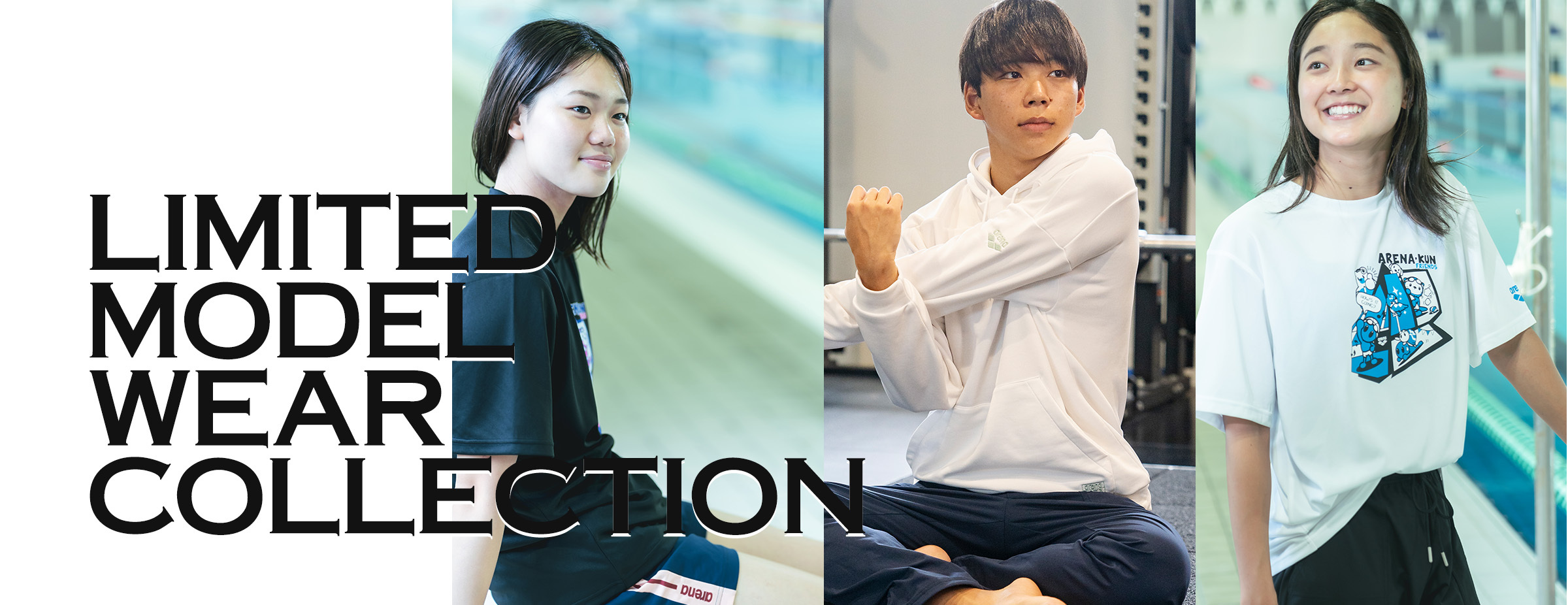 LIMITED MODEL WEAR COLLECTION