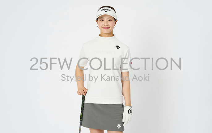 GOLF】25FW COLLECTION — Styled by Kanako Aoki | デサントブランド