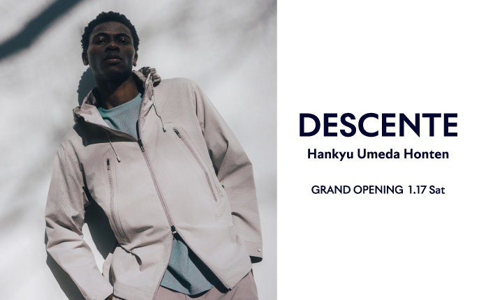 大阪・梅田に新拠点。「DESCENTE 阪急うめだ本店」を1月17日にグランド