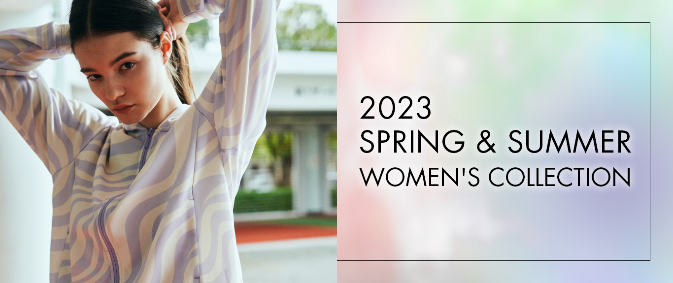 2023 SPRING&SUMMER WOMEN'S COLLECTION