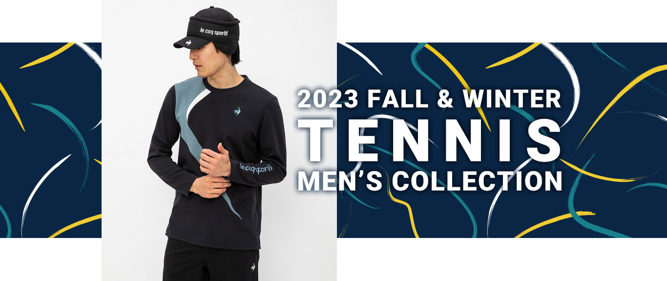 2023 FALL & WINTER TENNIS MEN’S COLLECTION