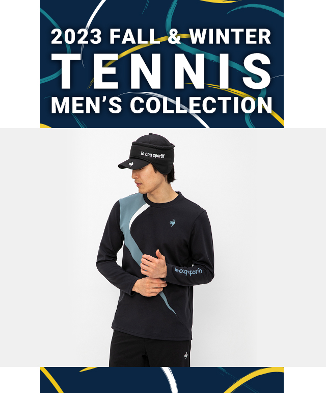 2023 FALL & WINTER TENNIS MEN’S COLLECTION